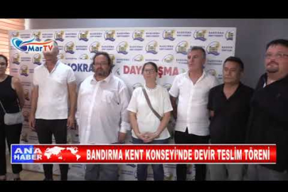 BANDIRMA KENT KONSEYİ’NDE DEVİR TESLİM TÖRENİ