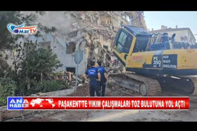 PAŞAKENT'TE YIKIM ÇALIŞMALARI TOZ BULUTUNA YOL AÇTI