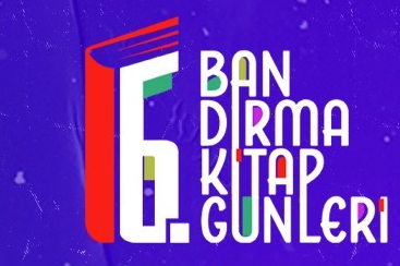 6’NCI BANDIRMA KİTAP GÜNLERİ ÖNEMLİ YAZARLARI AĞIRLAYACAK