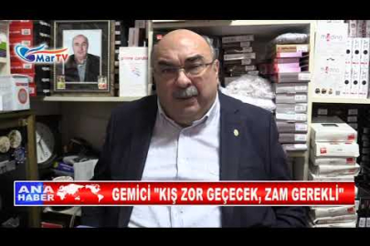 GEMİCİ, KIŞ ZOR GEÇECEK, ZAM GEREKLİ