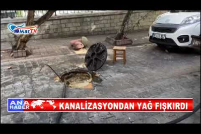 KANALİZASYONDAN YAĞ FIŞKIRDI