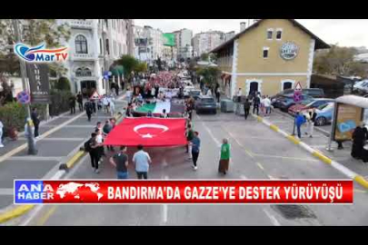 BANDIRMA'DA GAZZE'YE DESTEK YÜRÜYÜŞÜ