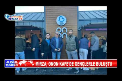 MİRZA, ONON KAFE'DE GENÇLERLE BULUŞTU