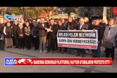 BANDIRMA DEMOKRASİ PLATFORMU, KAYYUM ATAMALARINI PROTESTO ETTİ