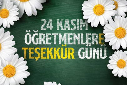 24 Kasım’da Öğretmenlere Teşekkür buluşması