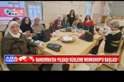 BANDIRMA'DA YILBAŞI SÜSLEME WORKSHOP’U BAŞLADI