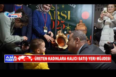 ÜRETEN KADINLARA KALICI SATIŞ YERI MÜJDESI