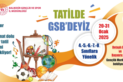 TATİLDE GSB’DEYİZ PROJESİ BAŞLIYOR