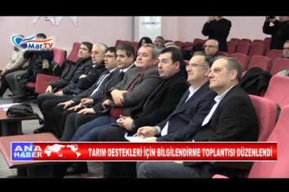 TARIM DESTEKLERİ İÇİN BİLGİLENDİRME TOPLANTISI DÜZENLENDİ