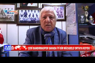 ÇERİ BANDIRMASPOR SAHADA İYİ BİR MÜCADELE ORTAYA KOYDU